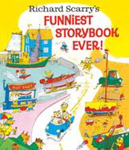 Richard Scarry's Funniest Storybook Ever!  9780385382977 Front Cover