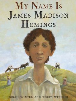 My Name Is James Madison Hemings  9780385383424 Front Cover