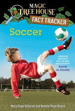Soccer A Nonfiction Companion to Magic Tree House Merlin Mission #24: Soccer on Sunday  9780385386296 Front Cover
