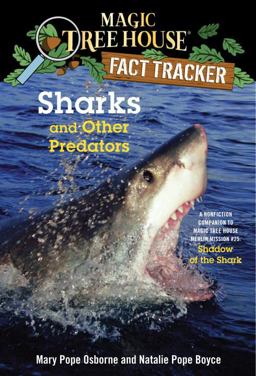 Sharks and Other Predators A Nonfiction Companion to Magic Tree House Merlin Mission #25: Shadow of the Shark  9780385386418 Front Cover