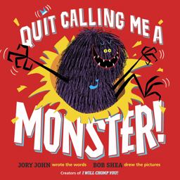 Quit Calling Me a Monster!  9780385389907 Front Cover