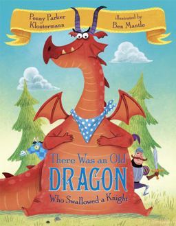 There Was an Old Dragon Who Swallowed a Knight  9780385390804 Front Cover