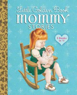 Little Golden Book Mommy Stories  9780385392730 Front Cover