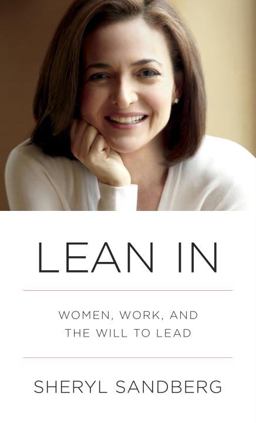 Lean In: Women, Work, and the Will to Lead  9780385394239 Front Cover