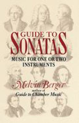 Guide to Sonatas Music for One or Two Instruments  9780385413022 Front Cover