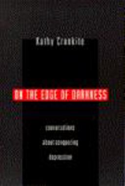 On the Edge of Darkness Conversations about Conquering Depression  9780385421942 Front Cover