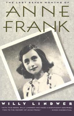 Last Seven Months of Anne Frank  9780385423601 Front Cover