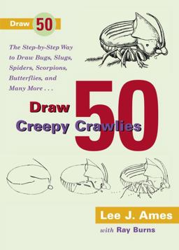 Draw 50 Creepy Crawlies Draw 50 Creepy Crawlies