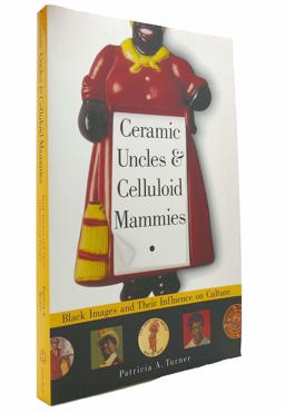 Ceramic Uncles and Celluloid Mammies  9780385467841 Front Cover