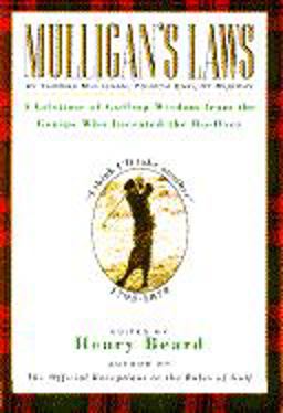 Mulligan's Law A Lifetime of Wisdom from the Genius Who Invented the Do-over by Thomas Mulligan, Fourth Earl of Murphy  9780385469999 Front Cover