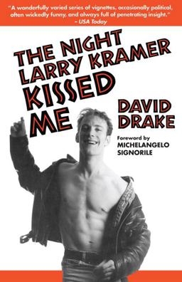 Night Larry Kramer Kissed Me  9780385472043 Front Cover