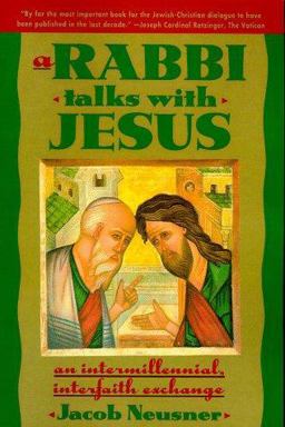 Rabbi Talks with Jesus : An Intermillennial, Interfaith Exchange  9780385473064 Front Cover