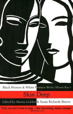 Skin Deep Black Women and White Women Write about Race  9780385474108 Front Cover