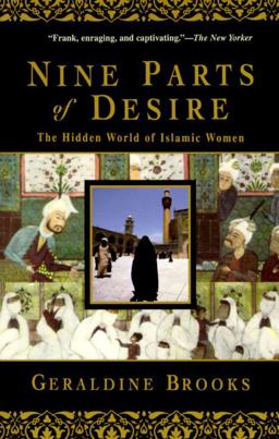 Nine Parts of Desire The Hidden World of Islamic Women  9780385475778 Front Cover