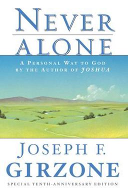 Never Alone A Personal Way to God by the Author of Joshua  9780385476836 Front Cover