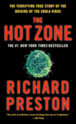 Hot Zone The Terrifying True Story of the Origins of the Ebola Virus  9780385479561 Front Cover