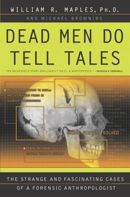 Dead Men Do Tell Tales The Strange and Fascinating Cases of a Forensic Anthropologist  9780385479684 Front Cover