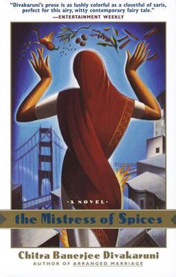 Mistress of Spices A Novel  9780385482387 Front Cover