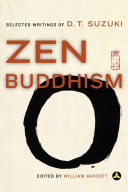 Zen Buddhism Selected Writings of D. T. Suzuki  9780385483490 Front Cover
