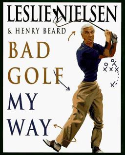 Bad Golf My Way  9780385483513 Front Cover
