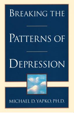 Breaking the Patterns of Depression  9780385483704 Front Cover