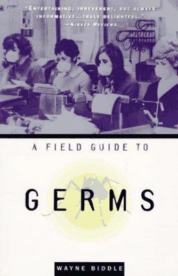 Field Guide to Germs  9780385484268 Front Cover
