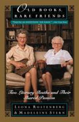 Old Books, Rare Friends Two Literary Sleuths and Their Shared Passion  9780385485159 Front Cover