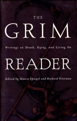 Grim Reader Writings on Death, Dying, and Living On  9780385485272 Front Cover