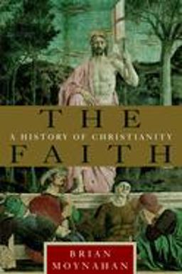Faith A History of Christianity  9780385491150 Front Cover