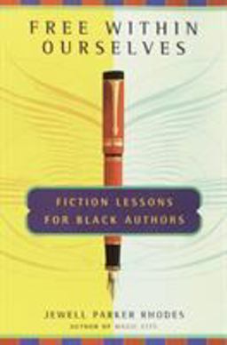 Free Within Ourselves Fiction Lessons for Black Authors  9780385491754 Front Cover