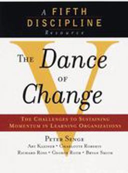 Dance of Change The Challenges to Sustaining Momentum in a Learning Organization  9780385493222 Front Cover
