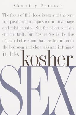 Kosher Sex A Recipe for Passion and Intimacy  9780385494656 Front Cover