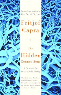 Hidden Connections A Science for Sustainable Living  9780385494724 Front Cover
