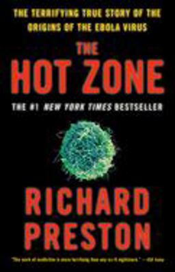 Hot Zone The Terrifying True Story of the Origins of the Ebola Virus  9780385495226 Front Cover