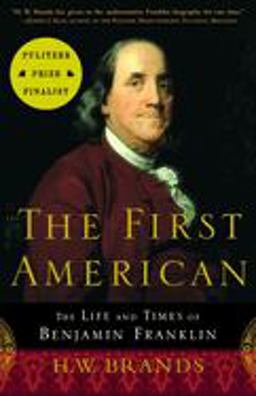 First American The Life and Times of Benjamin Franklin  9780385495400 Front Cover