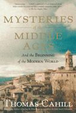 Mysteries of the Middle Ages And the Beginning of the Modern World  9780385495561 Front Cover