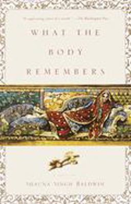 What the Body Remembers A Novel  9780385496056 Front Cover