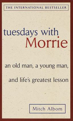 TUESDAYS WITH MORRIE 1st 9780385496490 Front Cover