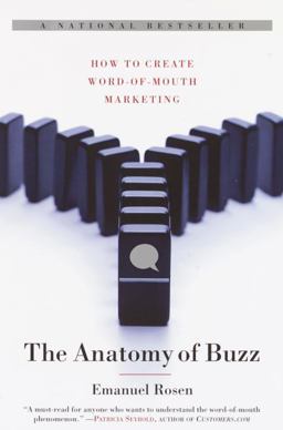 Anatomy of Buzz How to Create Word of Mouth Marketing  9780385496681 Front Cover