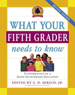 What Your Fifth Grader Needs to Know Fundamentals of a Good Fifth-Grade Education  9780385497213 Front Cover