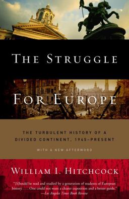Struggle for Europe The Turbulent History of a Divided Continent 1945 to the Present  9780385497992 Front Cover