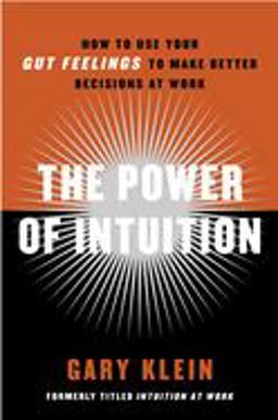 Power of Intuition How to Use Your Gut Feelings to Make Better Decisions at Work  9780385502894 Front Cover