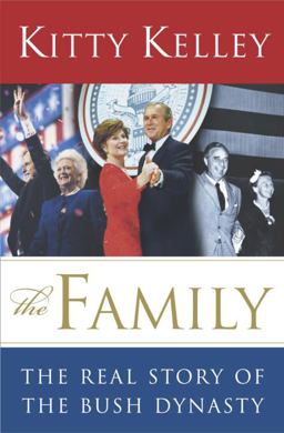 Family The Real Story of the Bush Dynasty  9780385503242 Front Cover