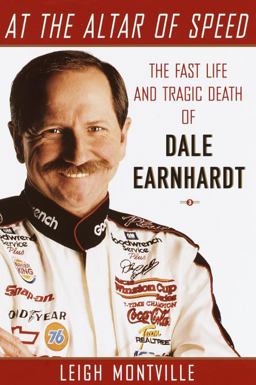 At the Altar of Speed The Fast Life and Tragic Death of Dale Earnhardt  9780385503631 Front Cover