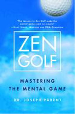 Zen Golf Mastering the Mental Game  9780385504461 Front Cover