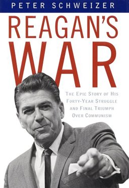Reagan's War The Epic Story of His Forty Year Struggle and Final Triumph Over Communism  9780385504713 Front Cover