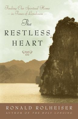 Restless Heart Finding Our Spiritual Home in Times of Loneliness  9780385511148 Front Cover