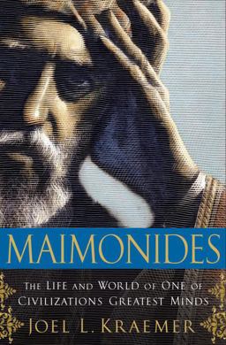 Maimonides The Life and World of One of Civilization's Greatest Minds  9780385511995 Front Cover