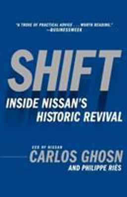 Shift Inside Nissan's Historic Revival  9780385512916 Front Cover
