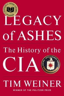 Legacy of Ashes The History of the CIA  9780385514453 Front Cover